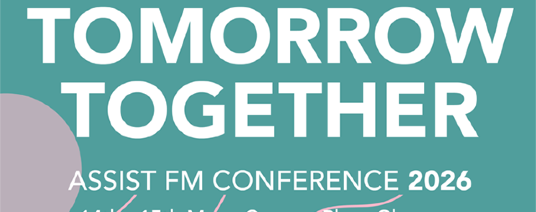ASSIST FM unveils programme for upcoming conference in Scotland