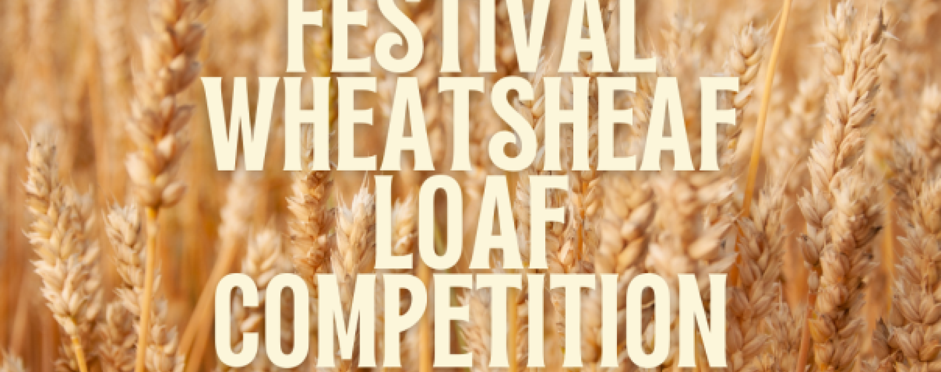 LACA Harvest Festival Wheatsheaf Loaf Competition offers £500 for 3 winning schools