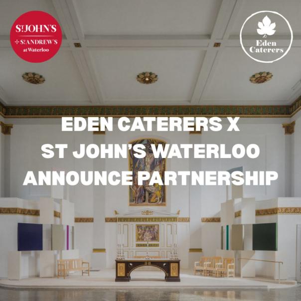 Eden Caterers to deliver sustainable menus at St John’s Waterloo