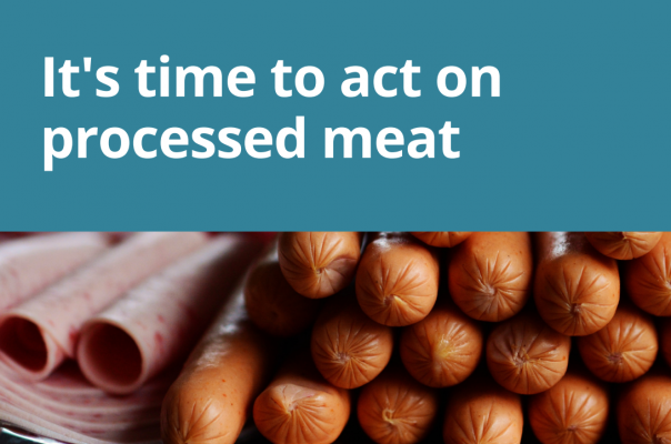 Time to act on processed meat 