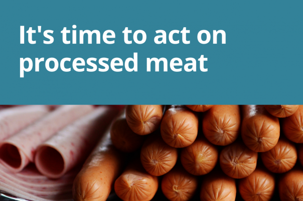 Time to act on processed meat Time to act on processed meat