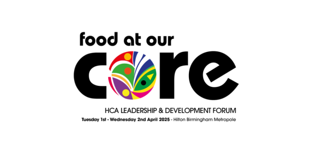 Hospital Caterers Association Forum kicks-off with ‘Food at our Core’ theme Hospital Caterers Association Forum kicks-off with ‘Food at our Core’ theme