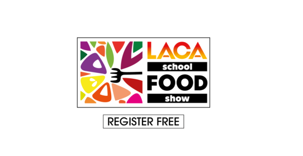 LACA to host free to attend School Food Show at Main Event in July LACA to host free to attend School Food Show at Main Event in July