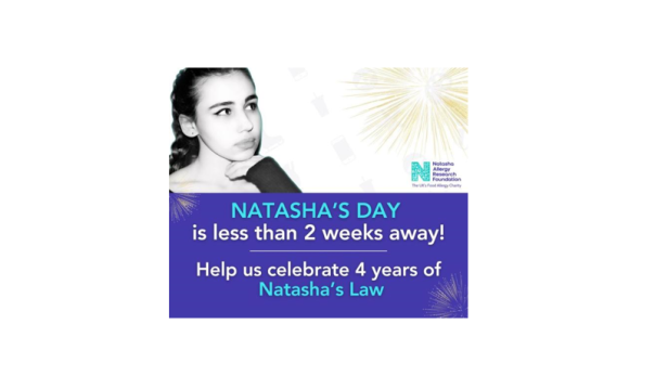 Natasha Allergy Research Foundation marks 4th anniversary of Natasha’s Law Natasha Allergy Research Foundation marks 4th anniversary of Natasha’s Law