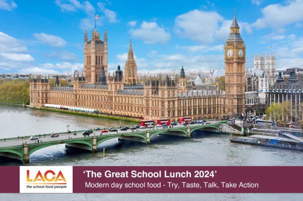 LACA to serve MPs & Lords with nutritious school food at Westminster event LACA to serve MPs & Lords with nutritious school food at Westminster event
