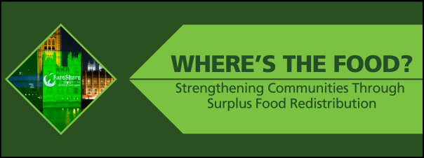 FareShare launches ‘Where’s The Food’ manifesto FareShare launches ‘Where’s The Food’ manifesto