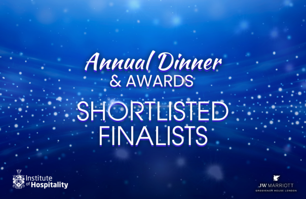 Institute of Hospitality unveils shortlisted finalists for annual awards Institute of Hospitality unveils shortlisted finalists for annual awards
