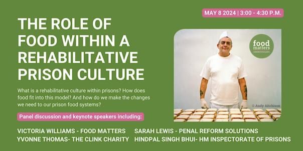 Food Matters to host webinar on role of food in rehabilitative prison culture 