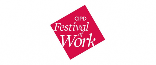 CIPD festival of Work Olympia London power your working future